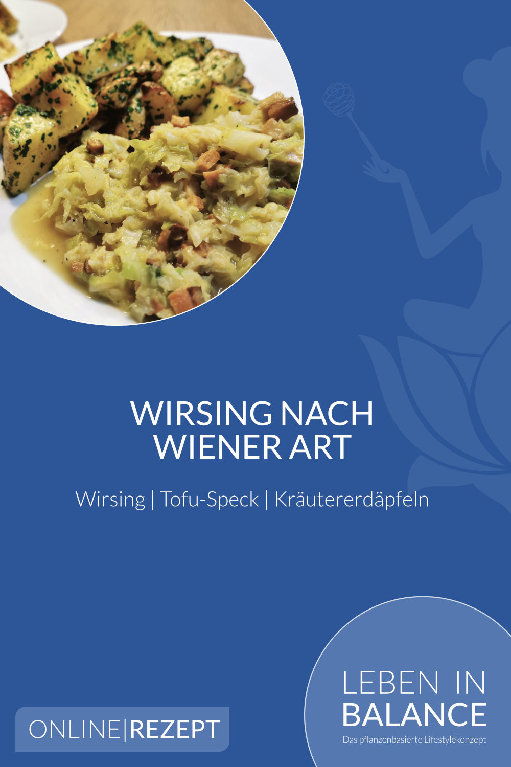 Wirsing nach Wiener Art mit Tofu-Speck und Kräutererdäpfeln - Leben in ...